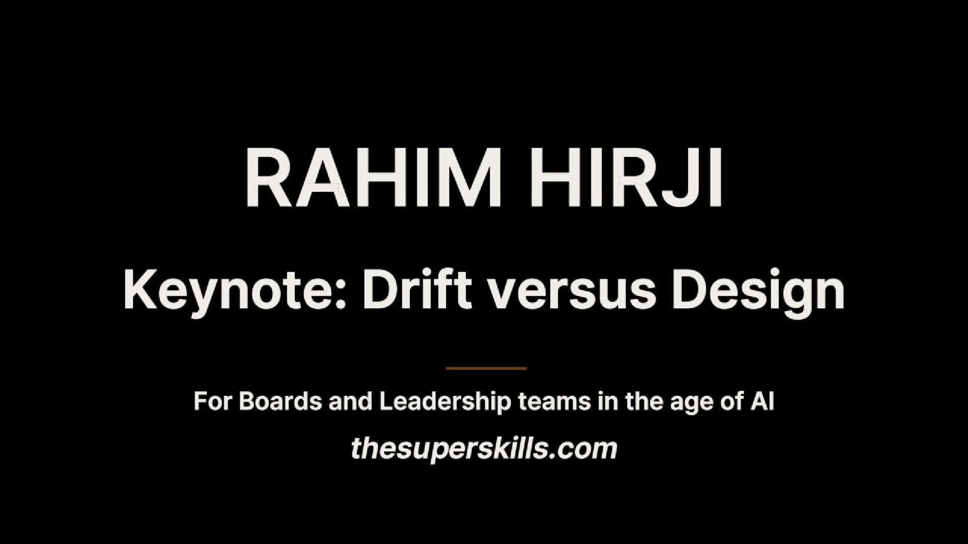 Rahim Hirji, Keynote: Drift versus Design, showreel